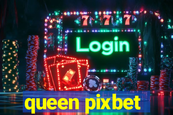 queen pixbet